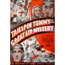 TAILSPIN TOMMY  AND THE GREAT AIR MYSTERY